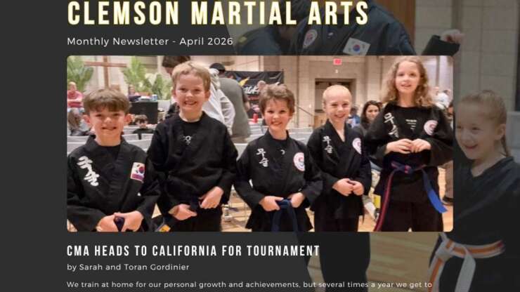 April Newsletter from Clemson Martial Arts